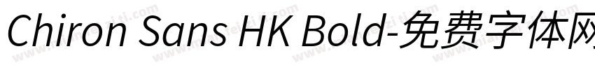 Chiron Sans HK Bold字体转换